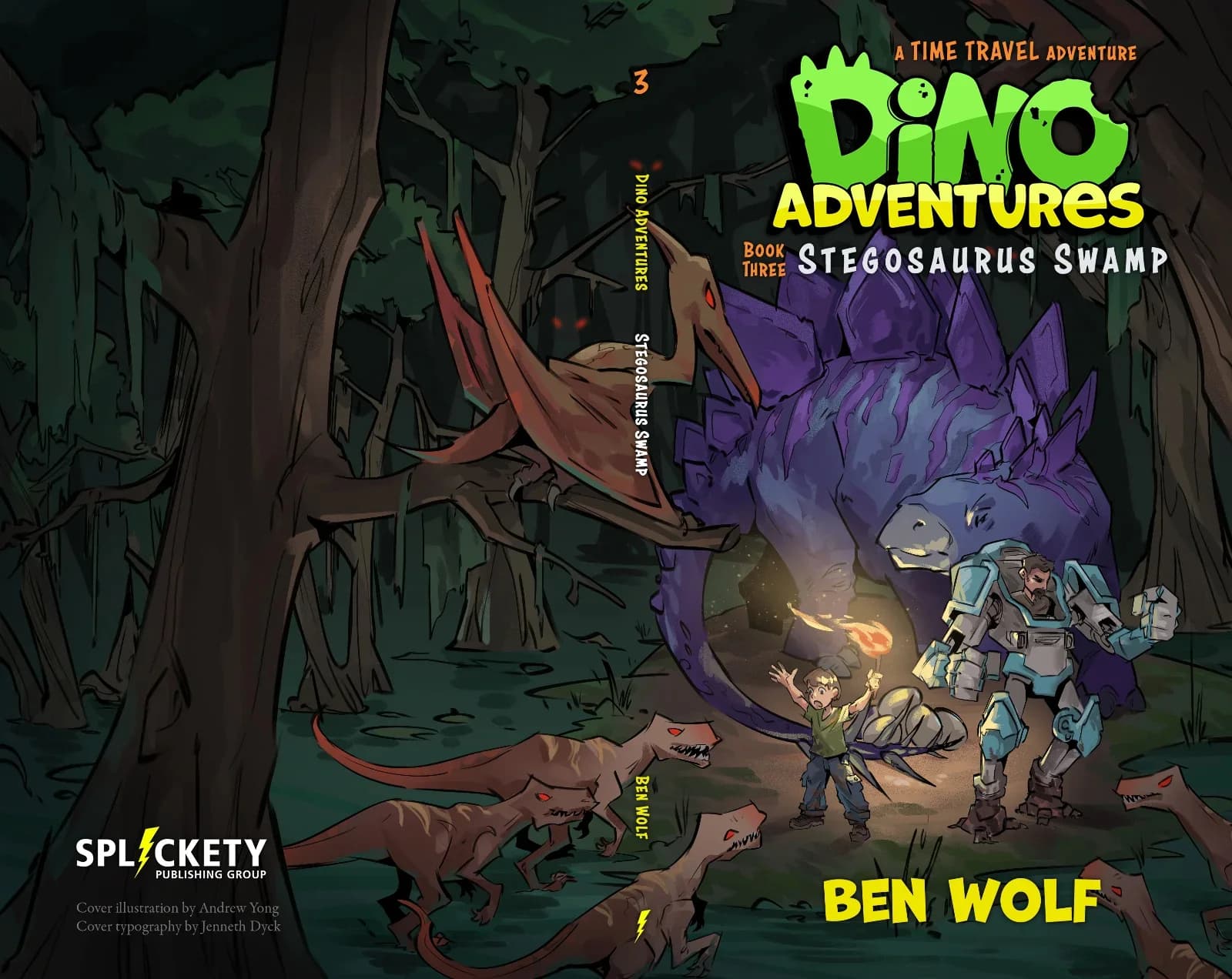 Dino Adventures Book 3 Full wrap book cover illustration for 'Dino Adventures Book Three: Stegosaurus Swamp' by Ben Wolf, showing a boy and armored companion facing a stegosaurus and pterosaur in a dark prehistoric swamp