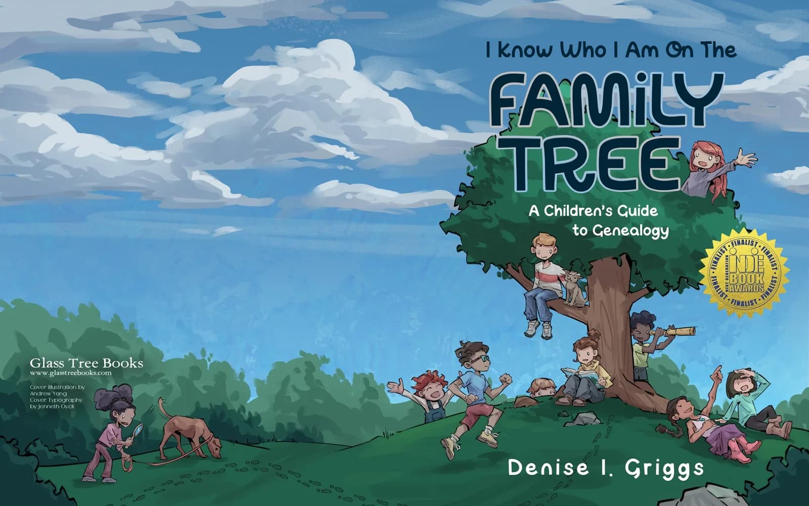Cover Full wraparound book cover for 'I Know Who I Am On The Family Tree: A Children's Guide to Genealogy' by Denise I. Griggs, featuring diverse children playing in and around a large oak tree on a grassy hill
